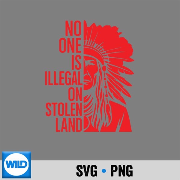 No One Is Illegal On Stolen Land Indigenous Rights Retro Art Silhouette SVG PNG Cut File 1 No One Is Illegal On Stolen Land Indigenous Rights Retro Art Silhouette SVG PNG Cut File