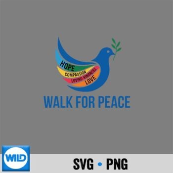 Peace Walk Dove With Olive Branch Message SVG PNG Digital Download