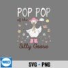 Pop Pop Of The Silly Goose First Girl Family SVG PNG Digital Download 7 PopPopOfTheSillyGooseFirstGirlFamily
