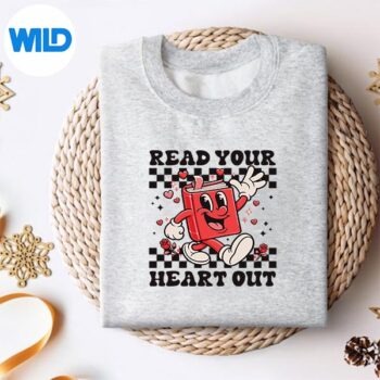 ReadYourHeartOutTeacherValentinesBookLoversweater