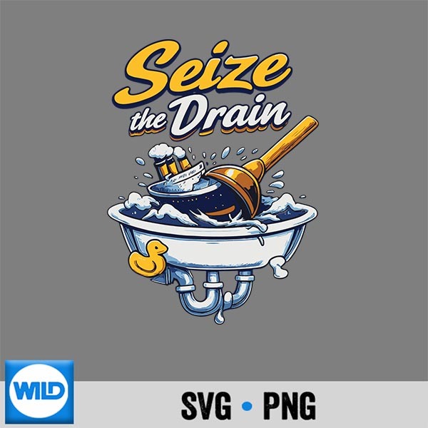 Seize The Drain Plumber Pun Plunger Sinking Ship Art SVG PNG Download 1 Seize The Drain Plumber Pun Plunger Sinking Ship Art SVG PNG Download