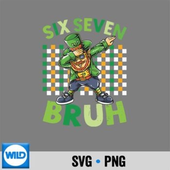 Classic Shop 50 Six Seven Bruh St Patricks Day Dabbing Leprechaun PNG SVG for Cricut PNG