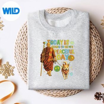 TodayIsMyPeacefulDayMonksAndAlokaThePeaceDogsweater