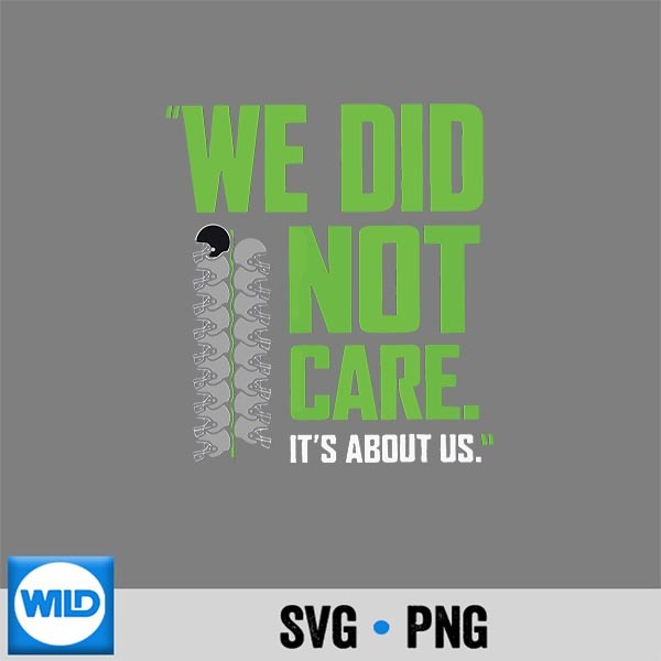 We Did Not Care Retro Humor Saying Design for Cricut 1 We Did Not Care Retro Humor Saying Design for Cricut