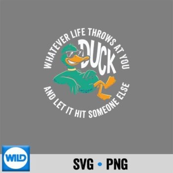 Whatever Throws At You Duck And Let It Hit Someone Else Triblend SVG PNG Digital Design
