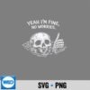YeahImFineNoWorriesVintageSkullHumor