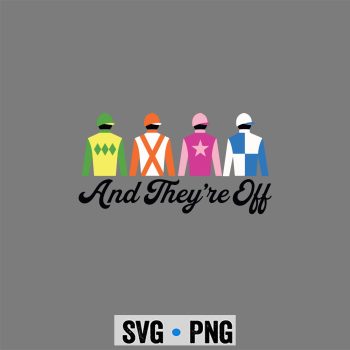 And They Are Off Funny Horse Racing Derby Silks Jockey SVG PNG