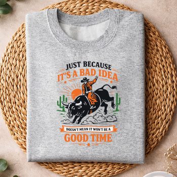 BadIdeaGoodTimeVintageRodeoCowboyBullRidersweater.jpg
