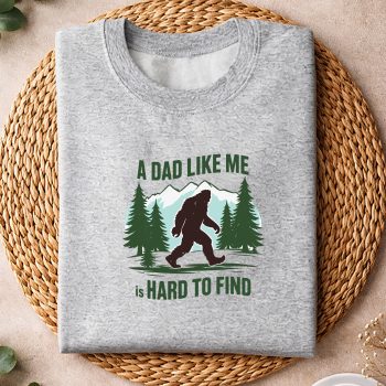 BigfootDadFunnyADadLikeMeIsHardToFindsweater.jpg