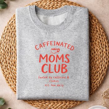 CaffeinatedMomsClubTiredMomsweater.jpg