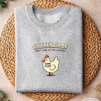 ChickenGameDontLookAtTheChickenFunnyChickensweater.jpg