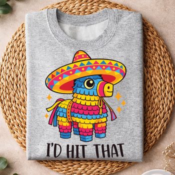 CincoDeMayoFunnyIdeasIdHitthatPinatasweater.jpg