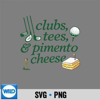 Clubs Tees Pimento Cheese Funny Golf Lover SVG PNG
