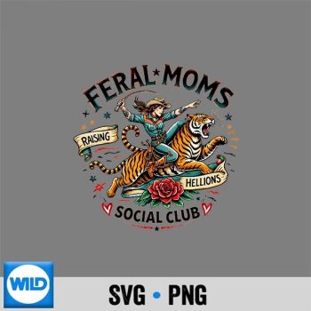 Cowgirl Raising Hellions Tiger Rider Feral Moms Social Club SVG PNG