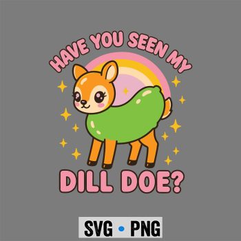 Pickle, Dill Doe Inappropriate Funny Pickle Dirty SVG PNG