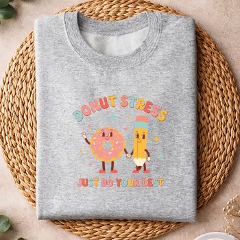 DonutStressJustDoYourBestGroovyTestingDayTeacherssweater.jpg