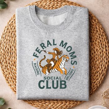 FeralMomRaisingHellionsSocialClubsweater.jpg