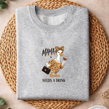 FunnyMamaNeedsADrinkMamaGooseCoquetteBowMothersDaysweater.jpg