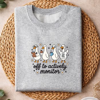FunnyTeacherGooseOfftoActivelyMonitorTestingDaysweater.jpg