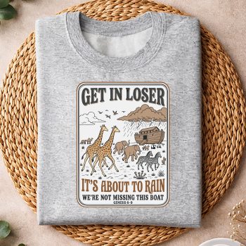 GetinLoserItsAbouttoRainNoahsArksweater.jpg