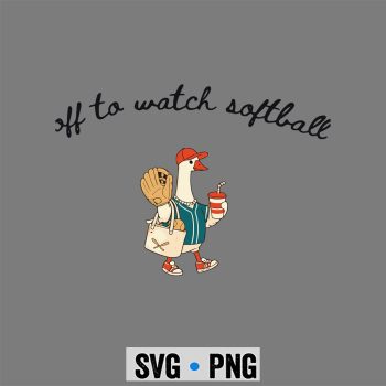 Goose Off to Watch Softball SVG PNG