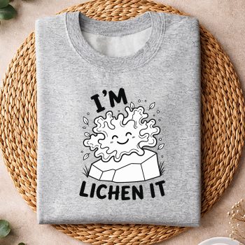 ImLichenItFunnyPlantHumorTreesweater-1.jpg