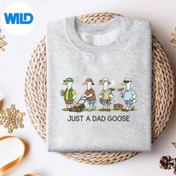 JustADadGooseFunnyDadHusbandHumorFathersDaysweater.jpg