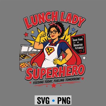 Lunch Lady, Lunch Lady Super Hero School Cafeteria Crew SVG PNG