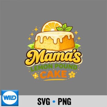 Mamas Lemon Pound Cake Bakery Dessert SVG PNG