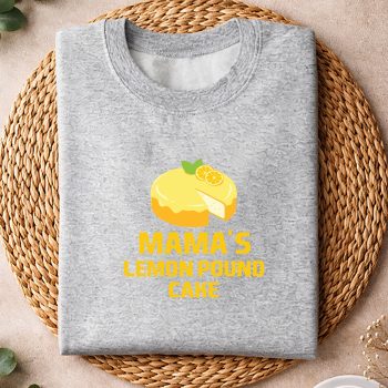MamasLemonPoundCakeCoolFoodLoversMothersDaysweater.jpg