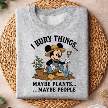 MickeyIBuryThingsMaybePlantsMaybePeopleFunnysweater.jpg