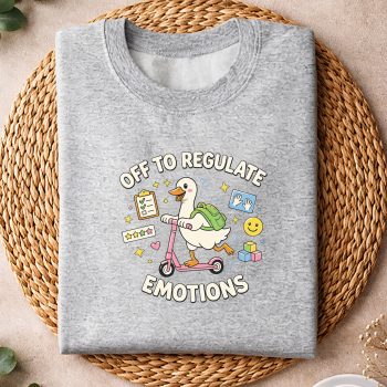 OfftoRegulateEmotionsFunnyGooseABATherapyTherapistsweater.jpg