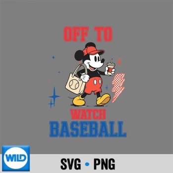 Off to Watch Baseball Funny Softball Mickey Game Day Sports SVG PNG