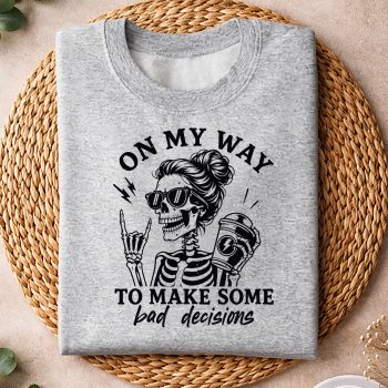 OnMyWaytoMakingBadDecisionsSkeletonCoffeeGirlsweater.jpg