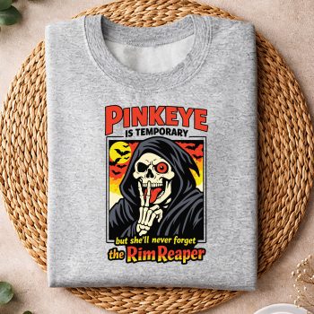 PinkeyeisTemporaryButSheWillNeverForgetTheRimReapersweater.jpg