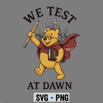 Pooh Test Day Coordinator Teacher Testing Day Exam SVG PNG