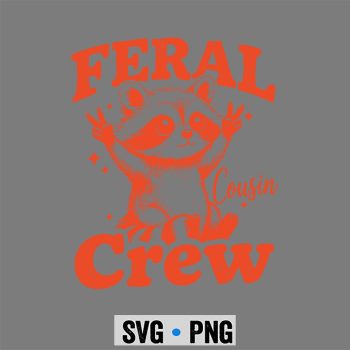 Summer Feral Cousin Crew Raccoon Matching Family SVG PNG