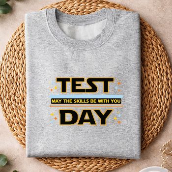 TestDayMaytheSkillsBewithYouExamDayStudentsweater.jpg