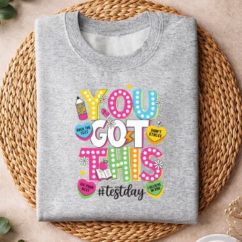 YouGotThisTestDayStateTestingTeacherStudentStaarsweater.jpg