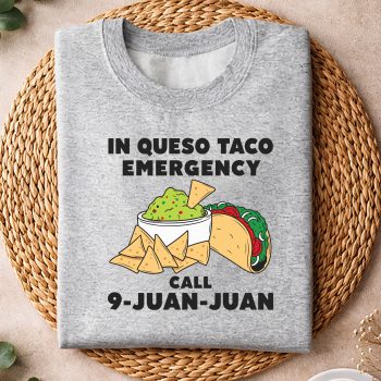 inQuesoEmergencyCincoDeMayoTacoCall9JuanMexicansweater.jpg