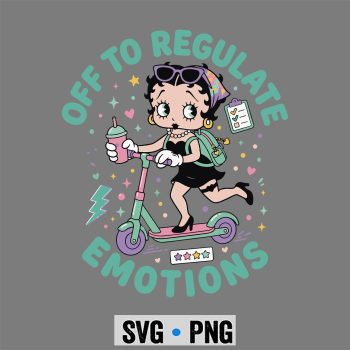 Betty Boop Mental Health SVG, Betty Boop Mental Health Off to Regulate Emotions SVG PNG