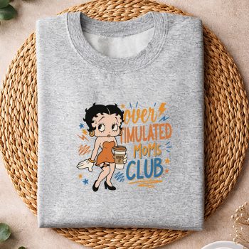 BettyBoopOverTimulatedMomsClubCoffeeFunnyMamasweater.jpg