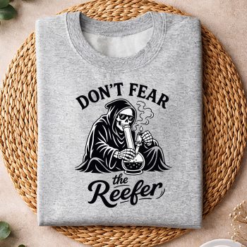 CannabisWeed420GrimReaperSmokingDontFearTheReefersweater.jpg
