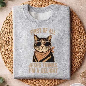 CatChristianFirstofAllJesusThinksImADelightsweater.jpg