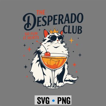 Desperado Club Mama SVG, Desperado Club Mama Needs a Night Off Funny Cat SVG PNG