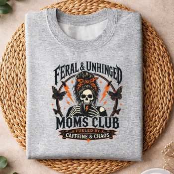 FeralandUnhingedMomsClubSkullFunnyMomLifesweater.jpg