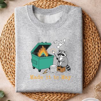 FunnyRaccoonDumpsterFireMadeIttoMayTeacherLastDaysweater.jpg