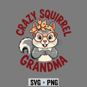 Squirrel Grandma SVG, Funny Squirrel Grandma Cute Animal Grandma SVG PNG