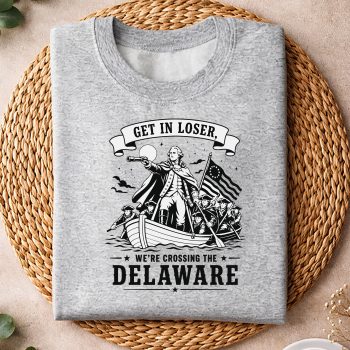 GetinLoserWeAreCrossingTheDelawarePatriotic4thJulysweater.jpg
