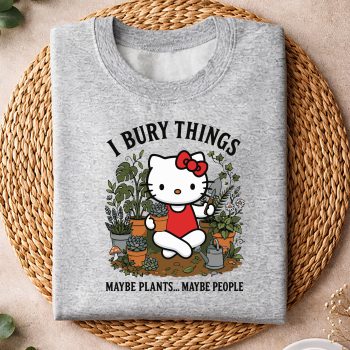 HelloKittyGardenIBuryThingsMaybePlantsMaybePeoplesweater.jpg